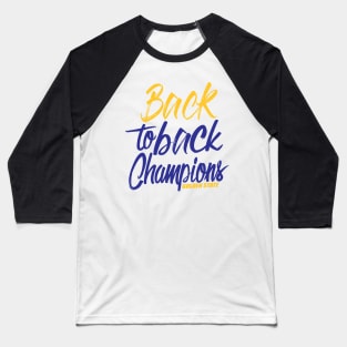 Back to Back Champions Golden State Warriors Baseball T-Shirt